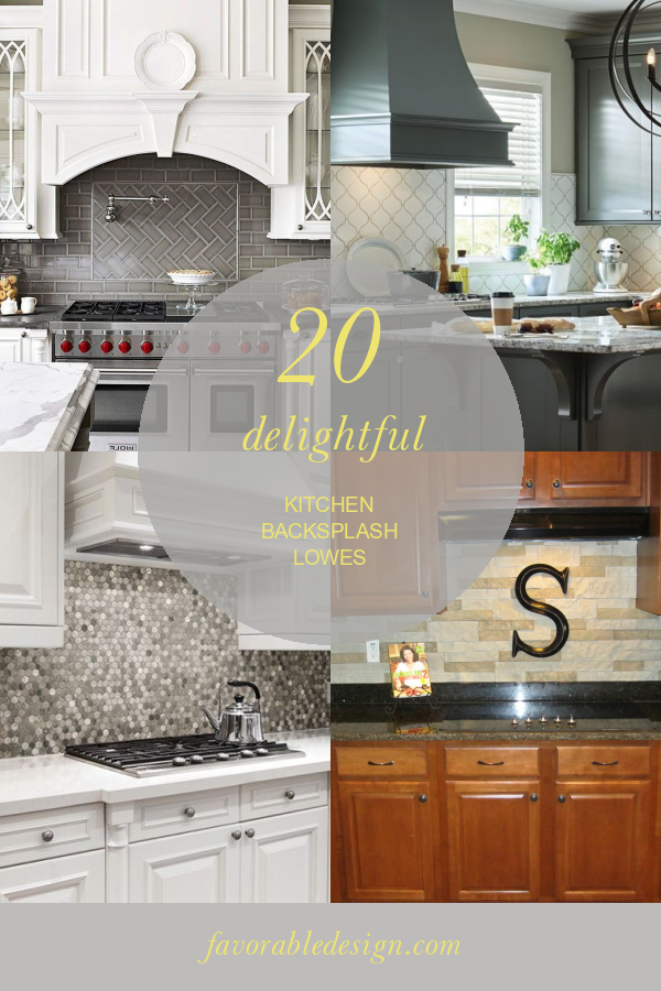 20 Delightful Kitchen Backsplash Lowes Home, Family, Style and Art Ideas